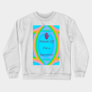 Hands Off Crewneck Sweatshirt